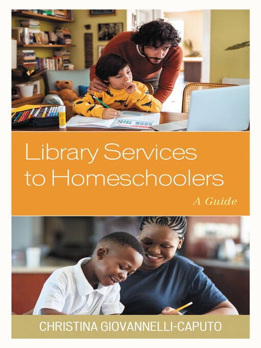 Title details for Library Services to Homeschoolers by Christina Giovannelli Caputo - Available